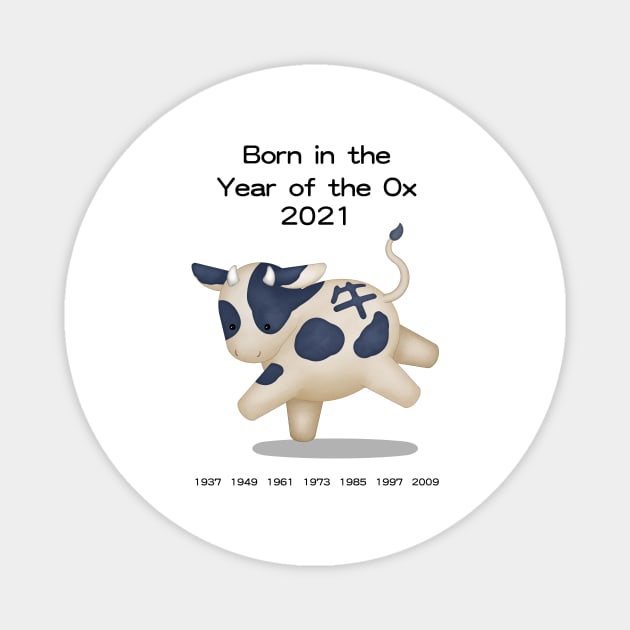 Born in the Year of the Ox 2021 Magnet by Mozartini